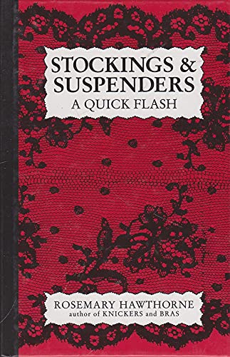 Beispielbild fr Stockings Suspenders - A Quick Flash zum Verkauf von Mr. Bookman