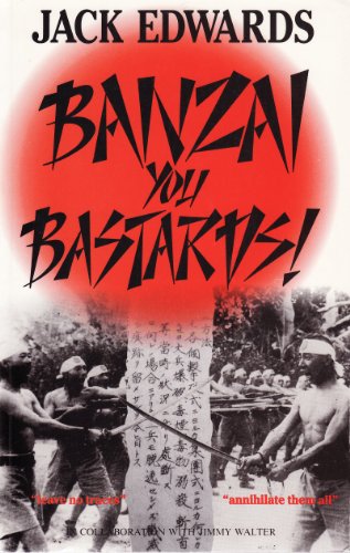 9780285631786: Banzai You Bastards!