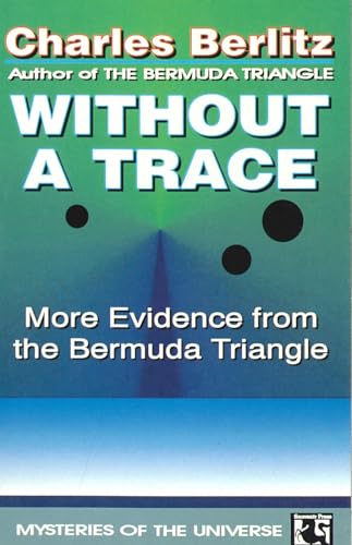 9780285631953: Without a Trace: More Evidence from the Bermuda Triangle (Mysteries of the universe)