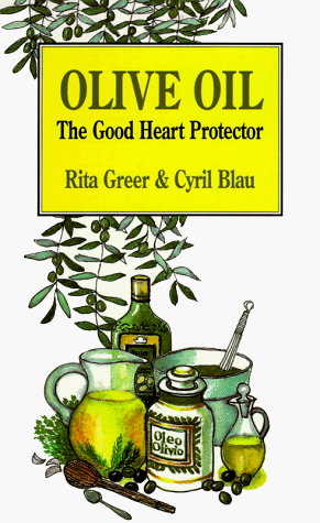 Beispielbild fr Olive Oil: The Good Heart Protector zum Verkauf von AwesomeBooks