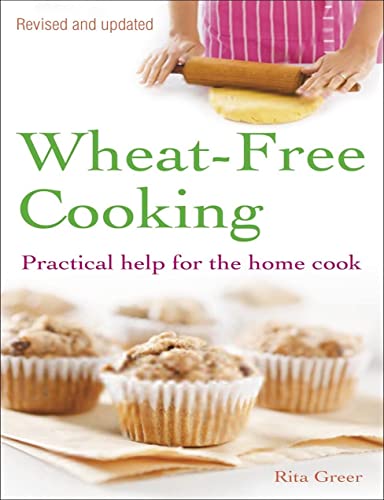 Beispielbild fr Wheat-free Cooking: Practical Help for the Home Cook zum Verkauf von Reuseabook