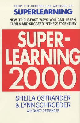 Beispielbild fr Superlearning 2000: New Triple-fast Ways You Can Learn, Earn and Succeed in the 21st Century zum Verkauf von Goldstone Books
