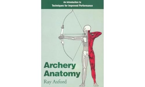 9780285632653: Archery Anatomy: An Introduction to Techniques for Improved Performance