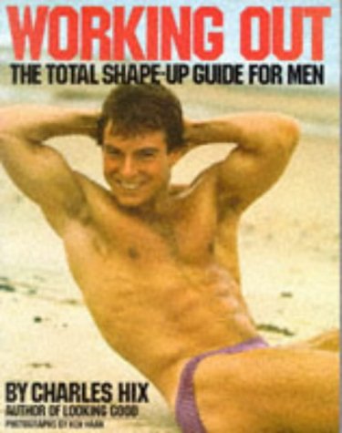 Beispielbild fr Working Out: The Total Shape-up Guide for Men zum Verkauf von WorldofBooks