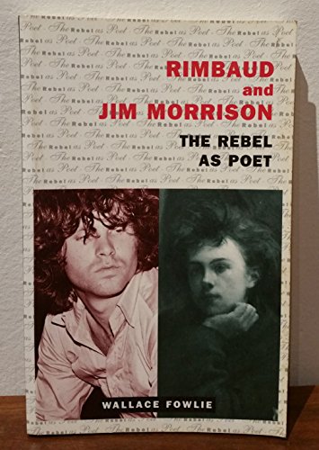 9780285632677: Rimbaud and Jim Morrison: The Rebel as Poet