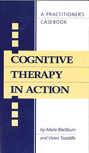 Beispielbild fr Cognitive Therapy in Action: A Practitioners' Casebook zum Verkauf von WYEMART LIMITED