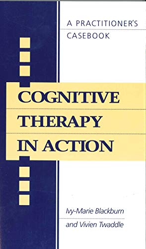 Stock image for Cognitive Therapy in Action : A Practitioner's Casebook for sale by Book Booth