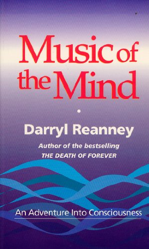 Music of the Mind: An Adventure into Consciousness (9780285632882) by Reanney, Darryl