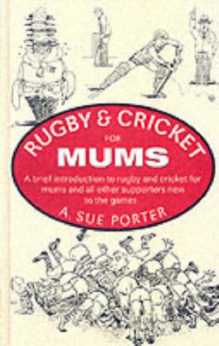 Stock image for Rugby and Cricket for Mums for sale by Reuseabook