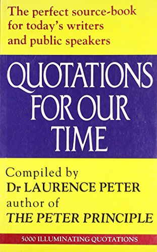 9780285633100: Quotations for Our Time: Gems of Wit, Brevity and Originality from Minds Ancient and Modern