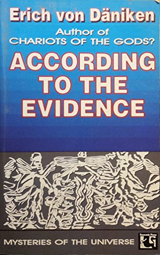 According to the Evidence (9780285633155) by Erich Von DÃ¤niken