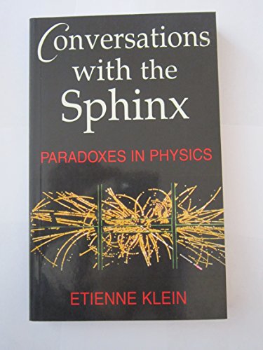 Beispielbild fr Conversation with the Sphinx: Paradoxes in Physics zum Verkauf von WorldofBooks