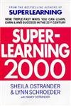 Beispielbild fr Superlearning 2000: New Triple-fast Ways You Can Learn, Earn and Succeed in the 21st Century zum Verkauf von WorldofBooks