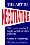 9780285633780: The Art of Negotiating: Psychological Strategies for Gaining Advantageous Bargains