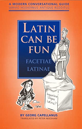 Beispielbild fr Latin Can be Fun (Facetiae Latinae): A Modern Conversational Guide (Sermo Hodiernus Antique Redditus) zum Verkauf von WorldofBooks