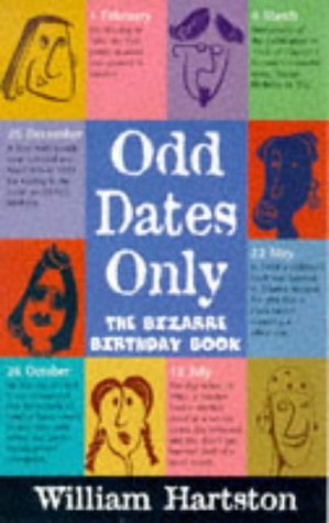 Beispielbild fr Odd Dates Only: The Bizarre Birthday Book zum Verkauf von AwesomeBooks