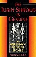 Stock image for The Turin Shroud Is Genuine : The Irrefutable Evidence Updated for sale by Better World Books