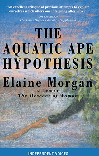 Stock image for The Aquatic Ape Hypothesis. Elaine Morgan for sale by ThriftBooks-Dallas