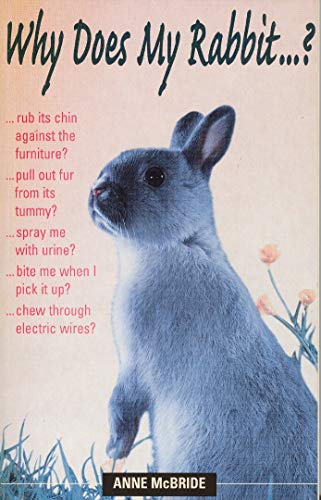 Beispielbild fr Why Does My Rabbit . . . ? (Pet Care) zum Verkauf von BooksRun