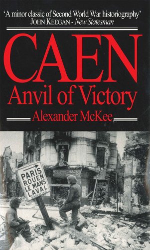 9780285635593: Caen: Anvil of Victory