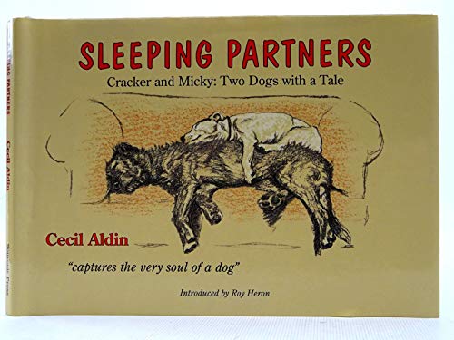 Stock image for Sleeping Partners: Cracker and Micky: Two Dogs with a Tale for sale by ZBK Books