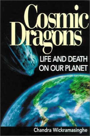 Stock image for Cosmic Dragons: Life and Death on Our Planet for sale by WorldofBooks