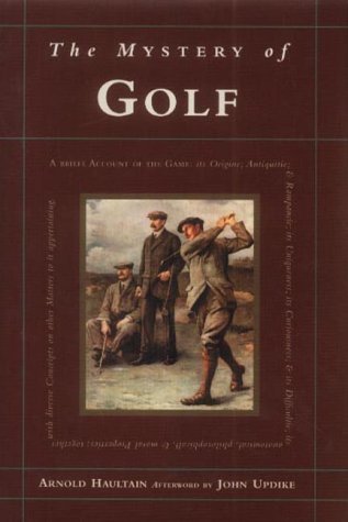 Imagen de archivo de The Mystery of Golf by Hautain, Arnold (2001) Hardcover a la venta por ThriftBooks-Dallas