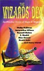 The Wizard's Den : Spellbinding Stories of Magic and Magicians