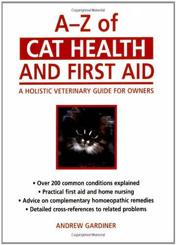 9780285636385: A-Z of Cat Health and First Aid: A Holistic Veterinary Guide for Owners