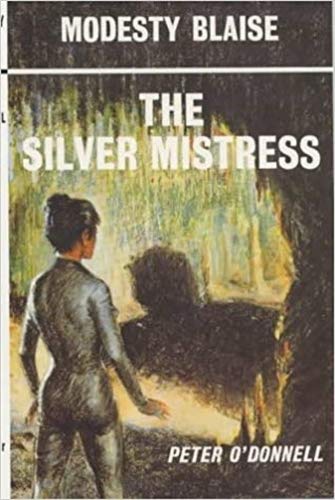 9780285636446: The Silver Mistress (Modesty Blaise)