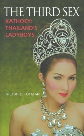 Imagen de archivo de The Third Sex: Kathoey, Thailand's Ladyboys a la venta por WorldofBooks