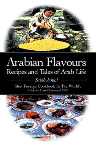 Stock image for Arabian Flavours: Recipes and Tales of Arab Life for sale by WorldofBooks