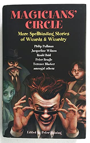 Imagen de archivo de Magician's Circle: More Spellbinding Stories of Wizards & Wizardry: *Signed* a la venta por All-Ways Fiction