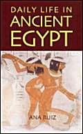 Beispielbild fr Daily Life in Ancient Egypt zum Verkauf von WorldofBooks