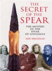 Beispielbild fr The Secret of the Spear zum Verkauf von Merandja Books