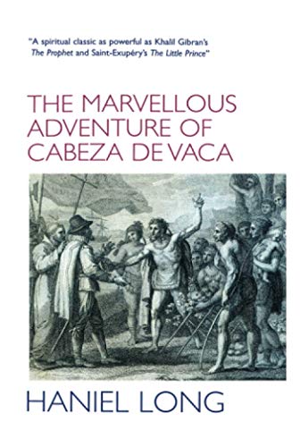 Imagen de archivo de Marvellous Adventure of Cabeza de Vaca a la venta por Better World Books