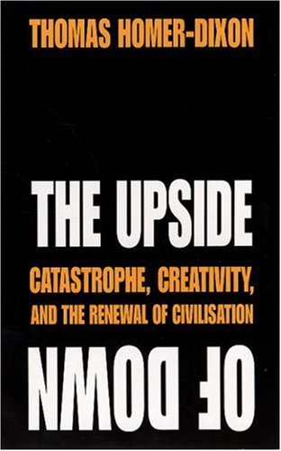 Imagen de archivo de The Upside of Down: Catastrophe, Creativity and the Renewal of Civilisation a la venta por WorldofBooks