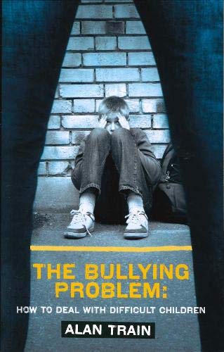 Beispielbild fr The Bullying Problem: How to Deal with Difficult Children (Human Horizons) zum Verkauf von WorldofBooks