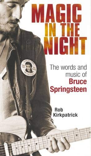 Stock image for Magic in the Night: The Words and Music of Bruce Springsteen for sale by WorldofBooks