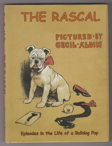 Beispielbild fr The Rascal: Episodes in the Life of a Bulldog Pup zum Verkauf von HPB-Blue