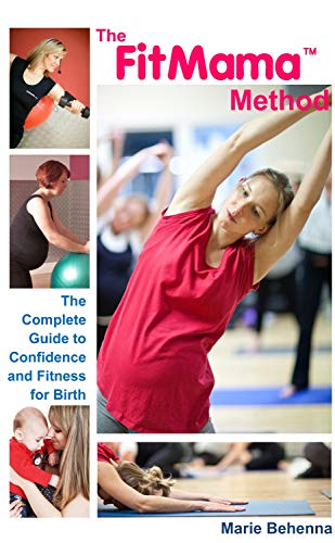 Beispielbild fr The FitMama Method: The complete guide to confidence and fitness for birth zum Verkauf von WorldofBooks