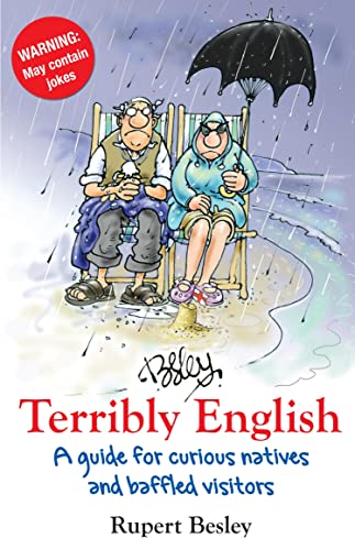 9780285640924: Terribly English: A Guide for Curious Natives and Baffled Visitors
