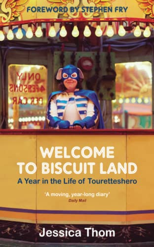 Beispielbild fr Welcome to Biscuit Land : A Year in the Life of Touretteshero zum Verkauf von Better World Books