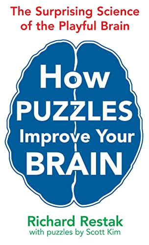 How Puzzles Improve Your Brain: The Surprising Science of the Playful Brain (9780285641754) by Richard Restak
