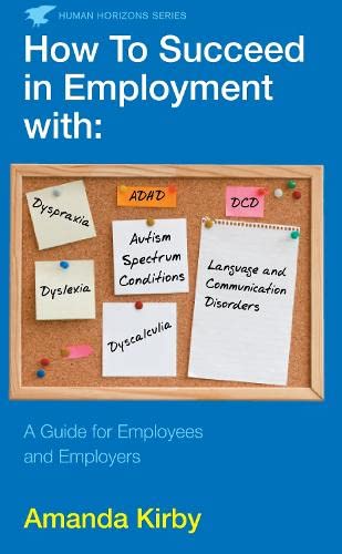 9780285642454: How to Succeed in Employment with Specific Learning Difficulties: A Guide for Employees and Employers