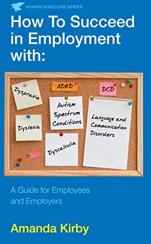 Beispielbild fr How to Succeed in Employment With Specific Learning Difficulties zum Verkauf von Blackwell's