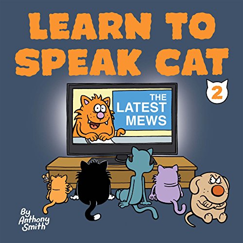 Beispielbild fr The Latest Mews: Learn to Speak Cat 2 zum Verkauf von WorldofBooks