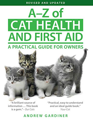 Beispielbild fr A-Z of Cat Health and First Aid : A Practical Guide for Owners zum Verkauf von Better World Books