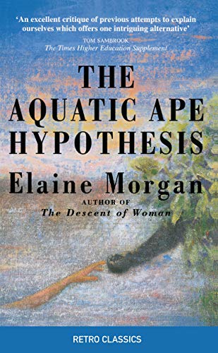 Beispielbild fr The Aquatic Ape Hypothesis zum Verkauf von Blackwell's