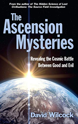 9780285643628: The Ascension Mysteries: Revealing the Cosmic Battle Between Good and Evil